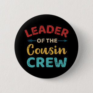 Anführer der Cousin-Crew vintage retro Button