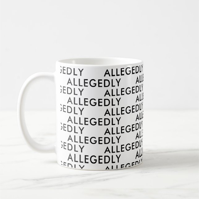 Angeblich Anwaltskanzlei Gift Funny Sprichwort typ Kaffeetasse (Links)
