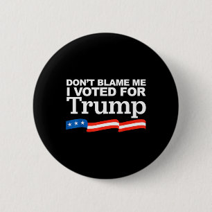 Angeblich habe ich für die Wahl von Trump zum Präs Button
