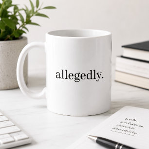 Angeblich lustiger sarkastischer juristischer Humo Kaffeetasse