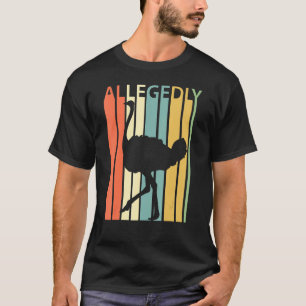Angeblich Ostrich Retro Flightless Bird Lover T-Shirt