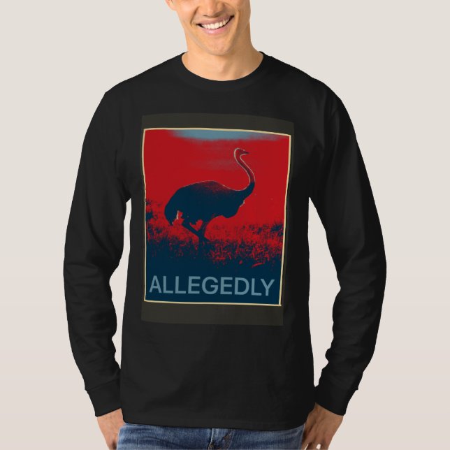 Angeblich Strauß   flugunfähiger Vogel T-Shirt (Vorderseite)