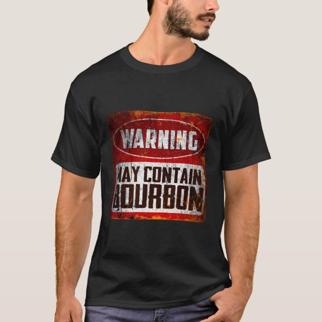 Angebotswarnung kann Bourbon Drinking beinhalten T-Shirt (Vorderseite)