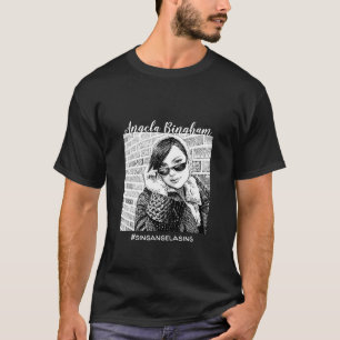 Angela Bingham #singangelasing T - Shirt