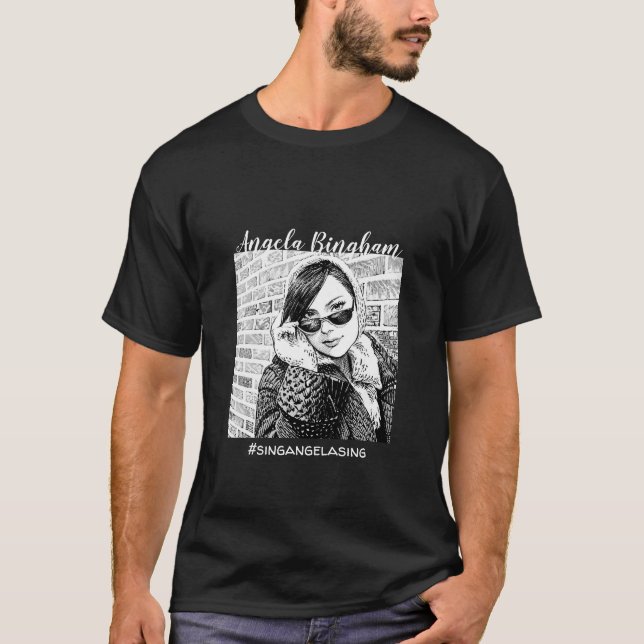Angela Bingham #singangelasing T - Shirt (Vorderseite)