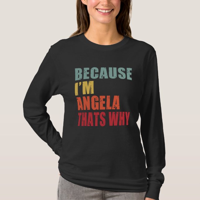 Angela I m Everyone is Talking About Angela T-Shirt (Vorderseite)