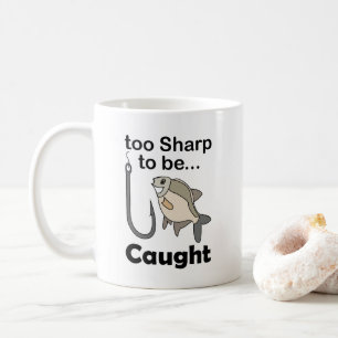 Angelhaken zu scharf, um lustiges Zitat gefangen z Kaffeetasse