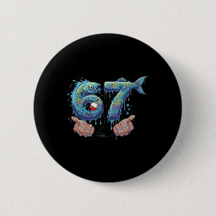 Angeln 67 Six Seven Lustiges Gen Alpha Meme Drip  Button