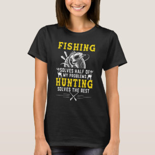 Angeln Angeln Jagen Löst Meine Probleme Idee T-Shirt