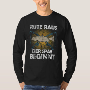 Angeln beginnt Fischer Sprichwort 1 T-Shirt