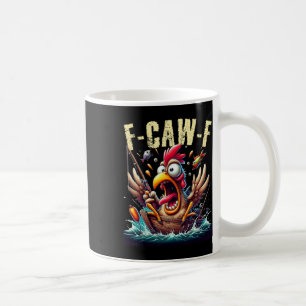 Angeln F-caw-f Lustiger Hühner-Schrei Humor Kaffeetasse