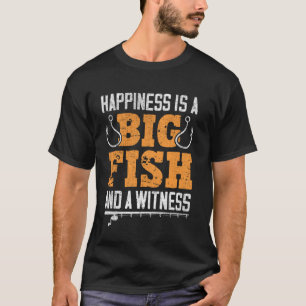 Angeln - Glück ist ein großer Fisch und ein Zeuge T-Shirt