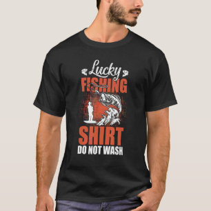 Angeln Glückliches Angeln Nicht waschen Spaß Fis T-Shirt