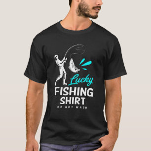 Angeln Glückliches Angeln Nicht Waschen T-Shirt