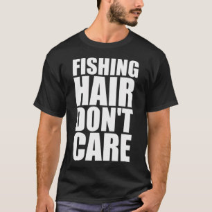 Angeln Haare egal T-Shirt