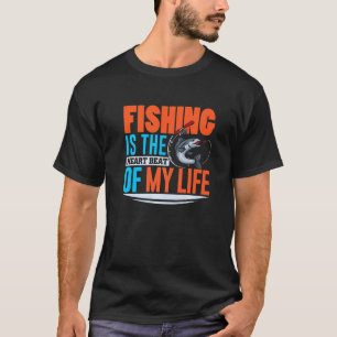 Angeln ist das Herzstück meines Lebens T-Shirt