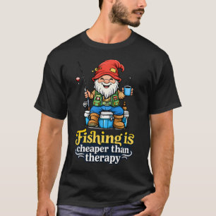 Angeln ist günstiger als Therapie Gnom Illustratio T-Shirt