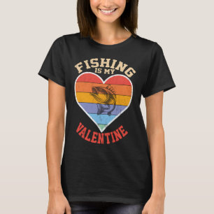 Angeln ist mein Valentinstag Lustiges Angeln T-Shirt