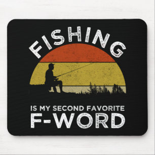 Angeln ist mein zweiter Favorit für F-Word Mousepad