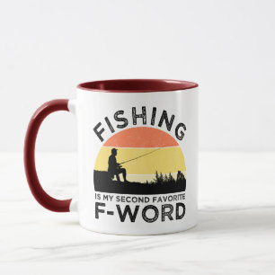 Angeln ist mein zweiter Favorit für F-Word Tasse