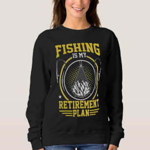 Angeln ist meine Rentenplan-Option Löffel Fähigkei Sweatshirt