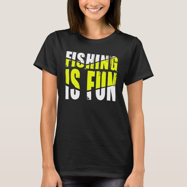 Angeln ist Spaß T-Shirt (Vorderseite)
