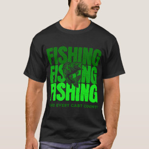 ANGELN Mach jeden Wurf in Grün zählt T-Shirt