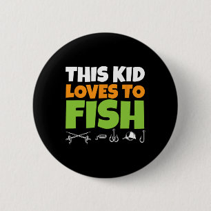 Angeln mit Kindern I Dieses Kind liebt es zu angel Button