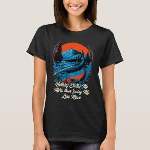 Angeln Nichts Erregt Mich Mehr Fischer Angler T-Shirt
