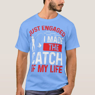 Angeln Nur Verlobt habe ich den Fang meines Lebens T-Shirt
