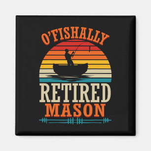 Angeln O'fishally Rentner Maurer Magnet