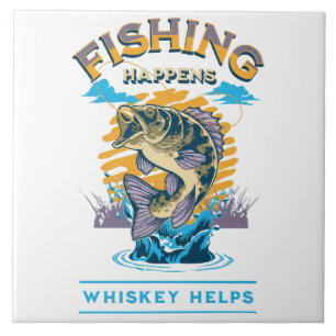 Angeln passiert. Whisky hilft! Fliese