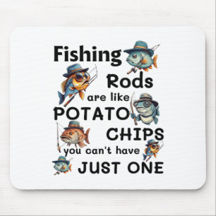 Angeln Ruten sind wie Kartoffelchips, man kann nic Mousepad
