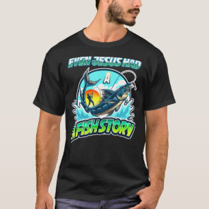 Angeln - Selbst Jesus hatte eine Fischgeschichte T-Shirt
