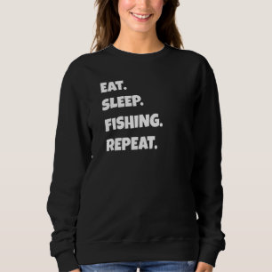 Angeln Sleep Sport Wiederholung für Männer Frauen Sweatshirt