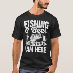 Angeln und Bier Deshalb bin ich hier Angler Hobby T-Shirt