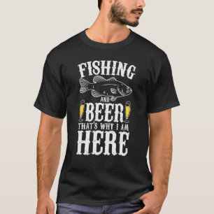 Angeln und Bier Deshalb bin ich hier Angler Hobby T-Shirt
