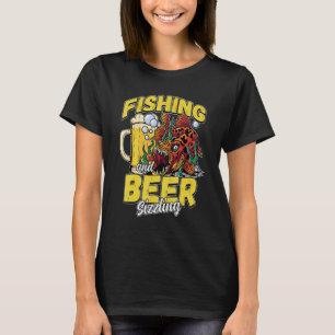 Angeln und Bier zischt Angeln Fischer Sagt F T-Shirt