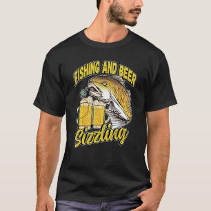 Angeln und Bier zischt Angeln Fischer Sagt F T-Shirt