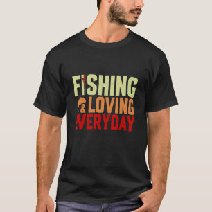 Angeln und jeden Tag lieben - Angler Fischer T-Shirt