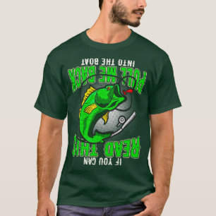 Angeln Wenn du das lesen kannst, zieh mich zurück  T-Shirt