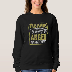 Angeln Wut Fischen verwalten Sweatshirt