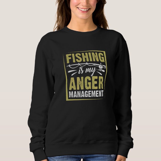 Angeln Wut Fischen verwalten Sweatshirt (Vorderseite)