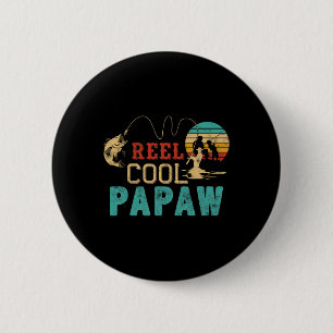 Angelrolle Cool Papaw Vatertag Geschenk Fischerman Button