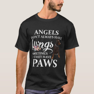 Angels Do Not Always Have Wings They Have Doberman T-Shirt