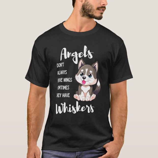 Angels Don t Always Have Wings Sometimes They Have T-Shirt (Vorderseite)