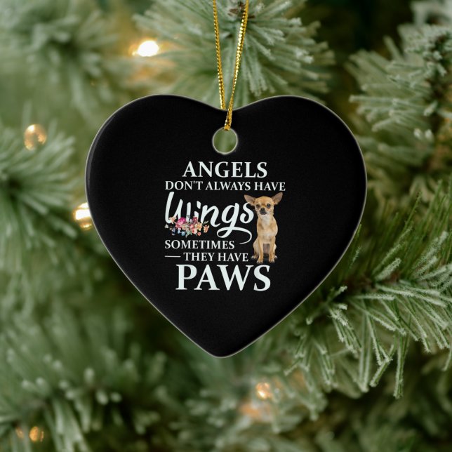 Angels haben nicht immer Flügel Chihuahua Lover Keramik Ornament (Baum)
