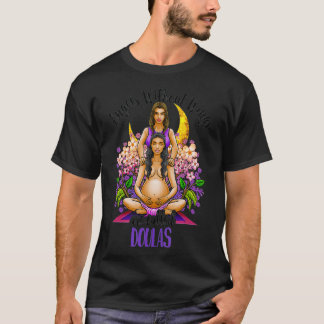 Angels Without Wings Are Called Doulas Moon Floral T-Shirt