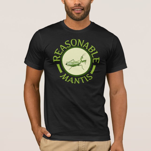 Angemessenes Mantis-Shirt T-Shirt (Vorderseite)