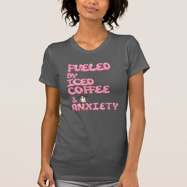 "Angenährt von Iced Coffee and Angsty - Funny Shir T-Shirt (Vorderseite)
